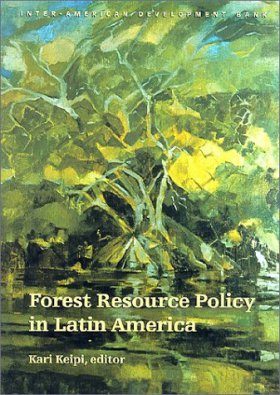 Forest Resource Policy in Latin America