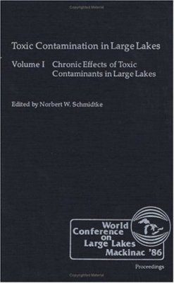 Toxic Contamination in Large Lakes Volume 1