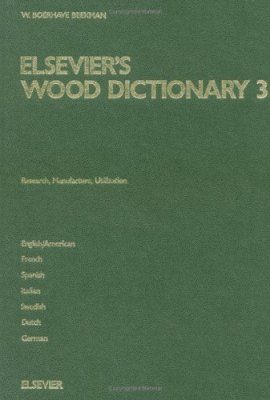 Elsevier's Wood Dictionary, Volume 3