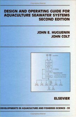 Design and Operating Guide for Aquaculture Seawater Systems