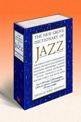The New Grove Dictionary of Jazz