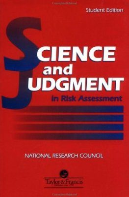 Science and Judgement in Risk Assessment