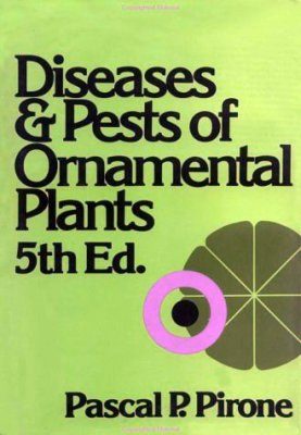 Diseases and Pests of Ornamental Plants