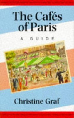 Constable Guides: Cafés of Paris