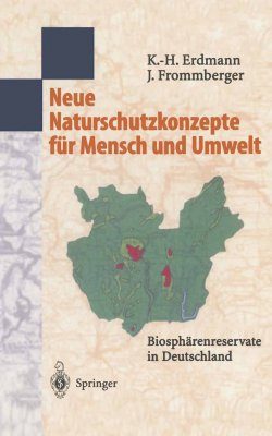 Neue Naturschutz-Konzepte für Mensch und Umwelt
