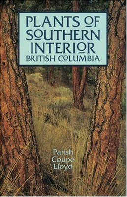 Plants of Southern Interior British Columbia