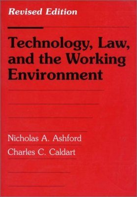 Technology, Law and the Working Environment