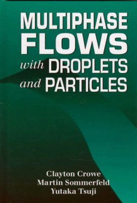 Multiphase Flows with Droplets & Particles