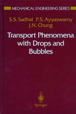 Transport Phenomena with Drops & Bubbles