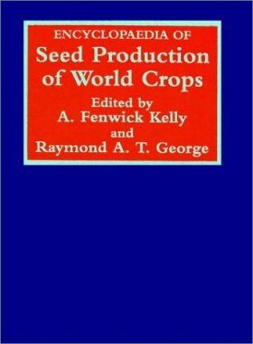 Encyclopaedia of Seed Production of World Crops