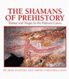 The Shamans of Prehistory