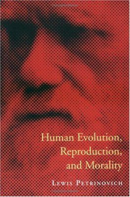Human Evolution, Reproduction, and Morality