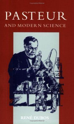 Pasteur and Modern Science