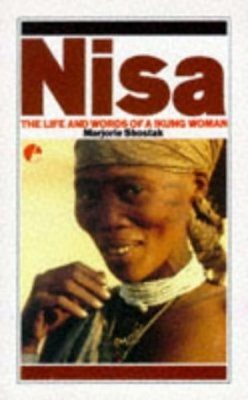 NISA: The Life and Words of a !Kung Woman