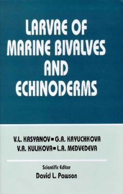 Larvae of Marine Bivalves and Echinoderms