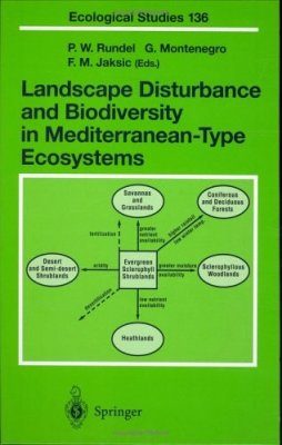 Landscape Disturbance and Biodiversity in Mediterranean-Type Ecosystems