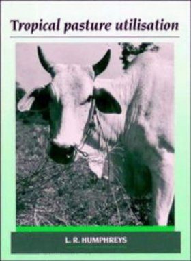 Tropical Pasture Utilisation