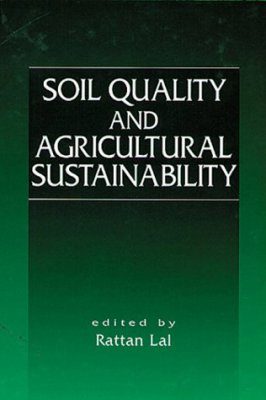 Soil Quality and Agricultural Sustainability