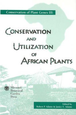 Conservation of Plant Genes III: Conservation and Utilization of African Plants