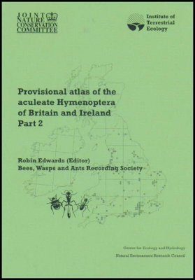 Provisional Atlas of the Aculeate Hymenoptera of Britain and Ireland, Part 2