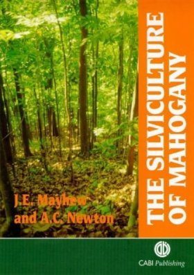 The Silviculture of Mahogany