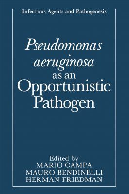 Pseudomonas Aeruginosa as an Opportunistic Pathogen