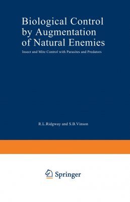 Biological Control by Augmentation of Natural Enemies