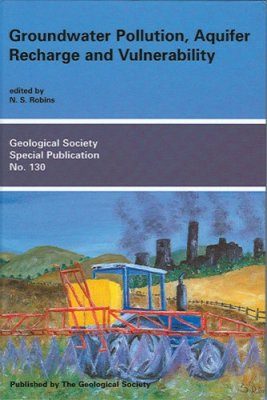 Groundwater Pollution, Aquifer Recharge and Vulnerability