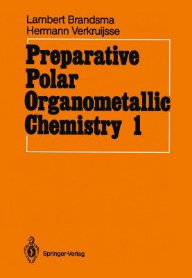 Preparative Polar Organometallic Chemistry, Volume 2
