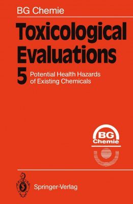 Potential health Hazards of Existing Chemicals: Volume 5