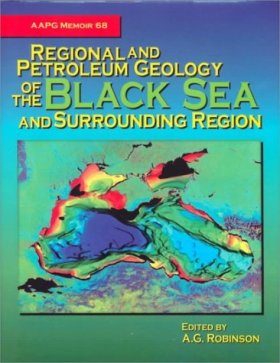 Regional and Petroleum Geology of the Black Sea and Surrounding Region