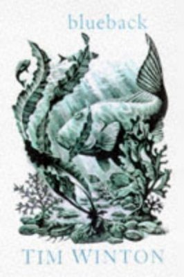 Blueback: A Fable For All Ages