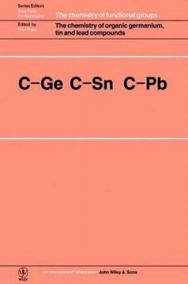 Chemistry of Organic Germanium, Tin and Lead Compounds