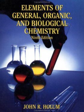 Elements of General and Biological Chemistry