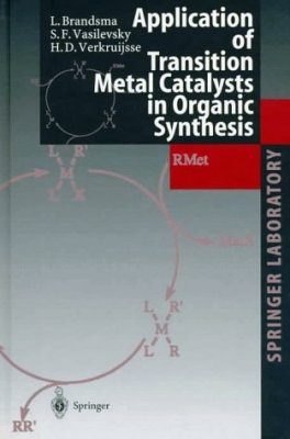 Application of Transition Metal Catalysts in Organic Synthesis