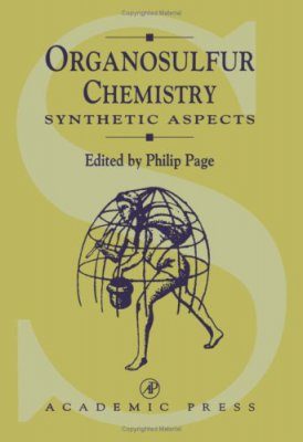 Organosulfur Chemistry, Volume 1: Synthetic Aspects
