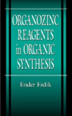 Organozinc Reagents in Organic Synthesis