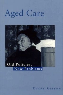 Aged Care: Old Politics, New Problems
