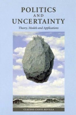 Politics and Uncertainty: Theory, Models and Applications