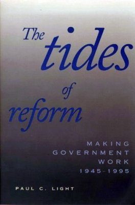 The Tides of Reform: Making Government Work, 1945-95