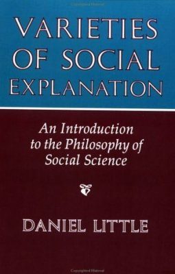 Varieties of Social Explanation: Introduction to the Philosophy of Social Science