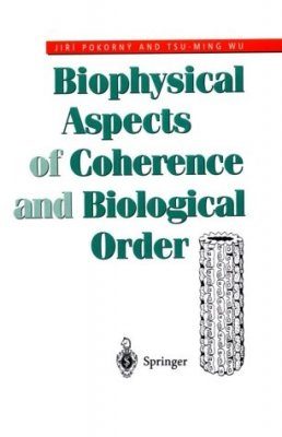 Biophysical Aspects of Coherence and Biological Order