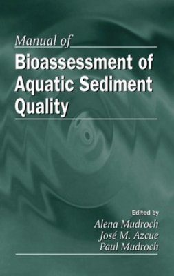 Manual of Bioassessment of Aquatic Sediment Quality