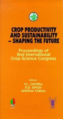 Crop Productivity and Sustainability: Shaping the Future