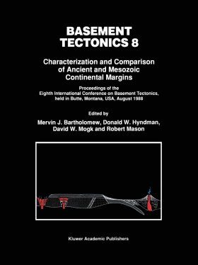 Basement Tectonics 8: Characterization and Comparison of Ancient and Mezoic Continental Margins