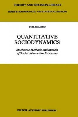 Quantitative Sociodynamics