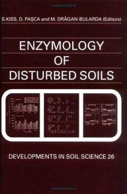 Enzymology of Disturbed Soils