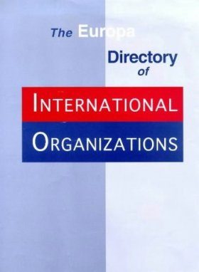 The Europa Directory of International Organizations 1999