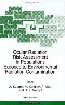 Ocular Radiation Risk Assessment in Populations Exposed to Environmental Radiation Contamination