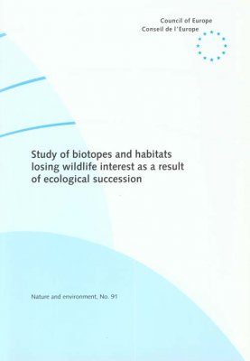 Study of Biotopes and Habitats Losing Wildlife Interest as a Result of Ecological Succession